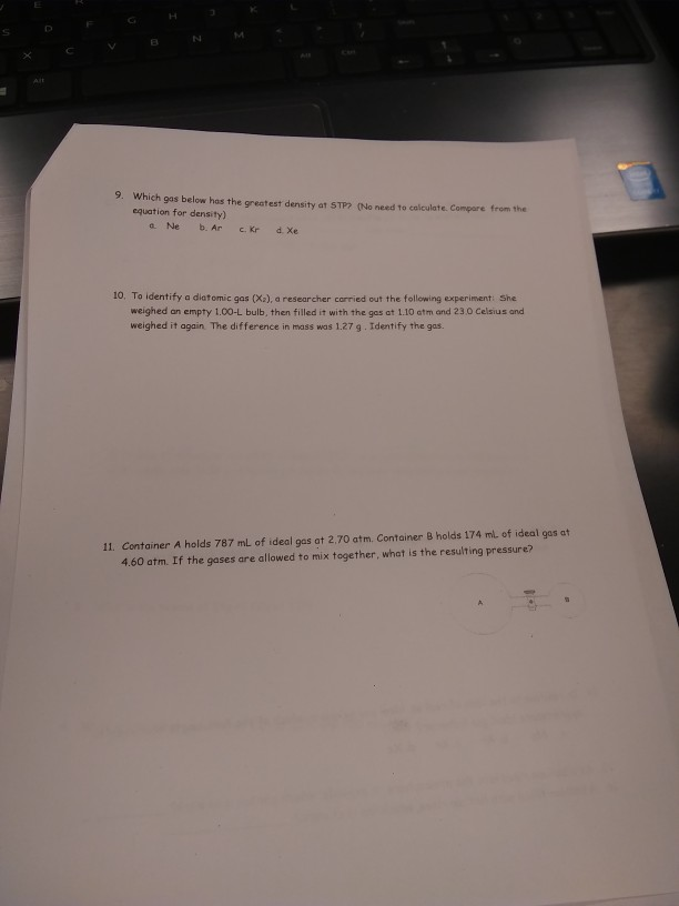 Solved 9. Which Gas Below Has The Greatest Density At STP? | Chegg.com