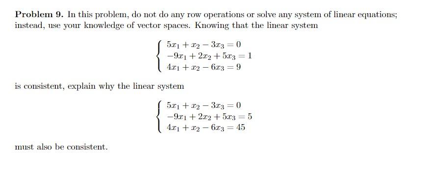 Solved Problem 9. In this problem, do not do any row | Chegg.com