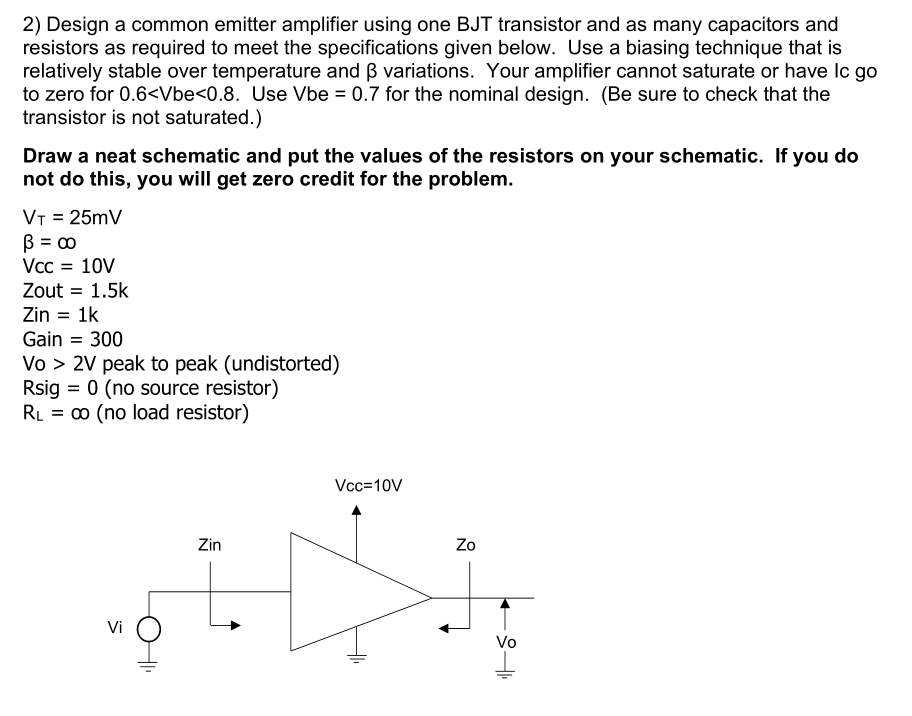 Solved 2) Design a common emitter amplifier using one BJT | Chegg.com