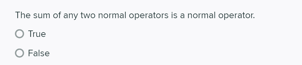 solved-the-sum-of-any-two-normal-operators-is-a-normal-chegg