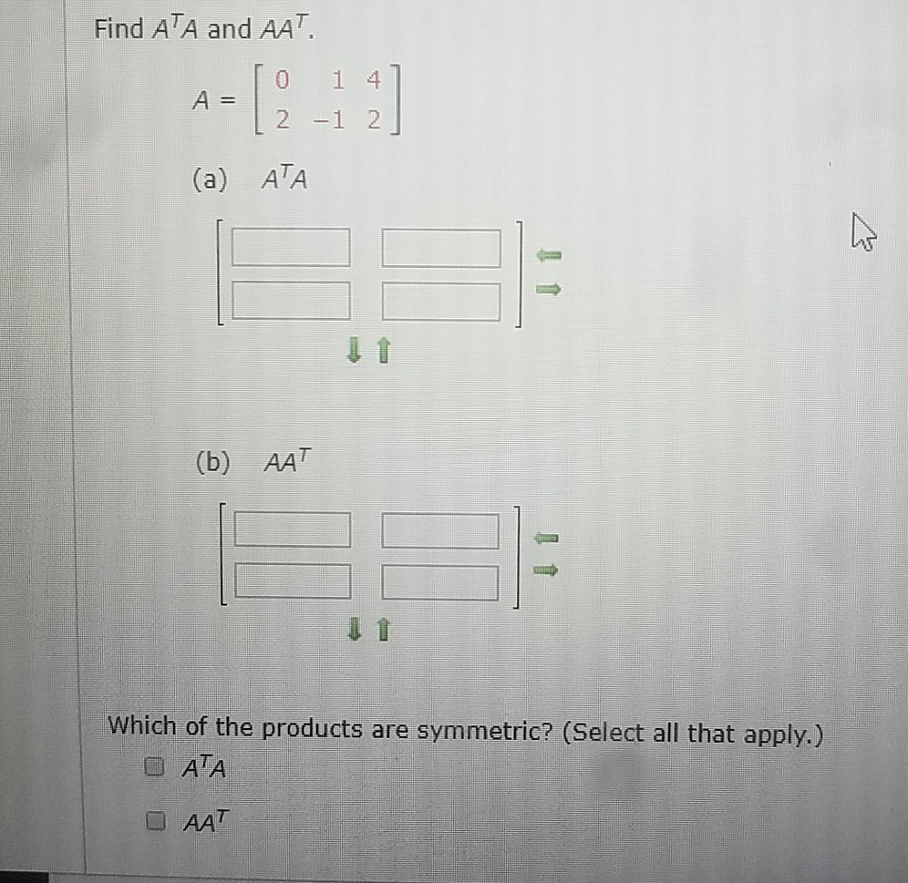 Solved Find Aa And Aat To 1 47 2 12 A Ata B Aat Wh