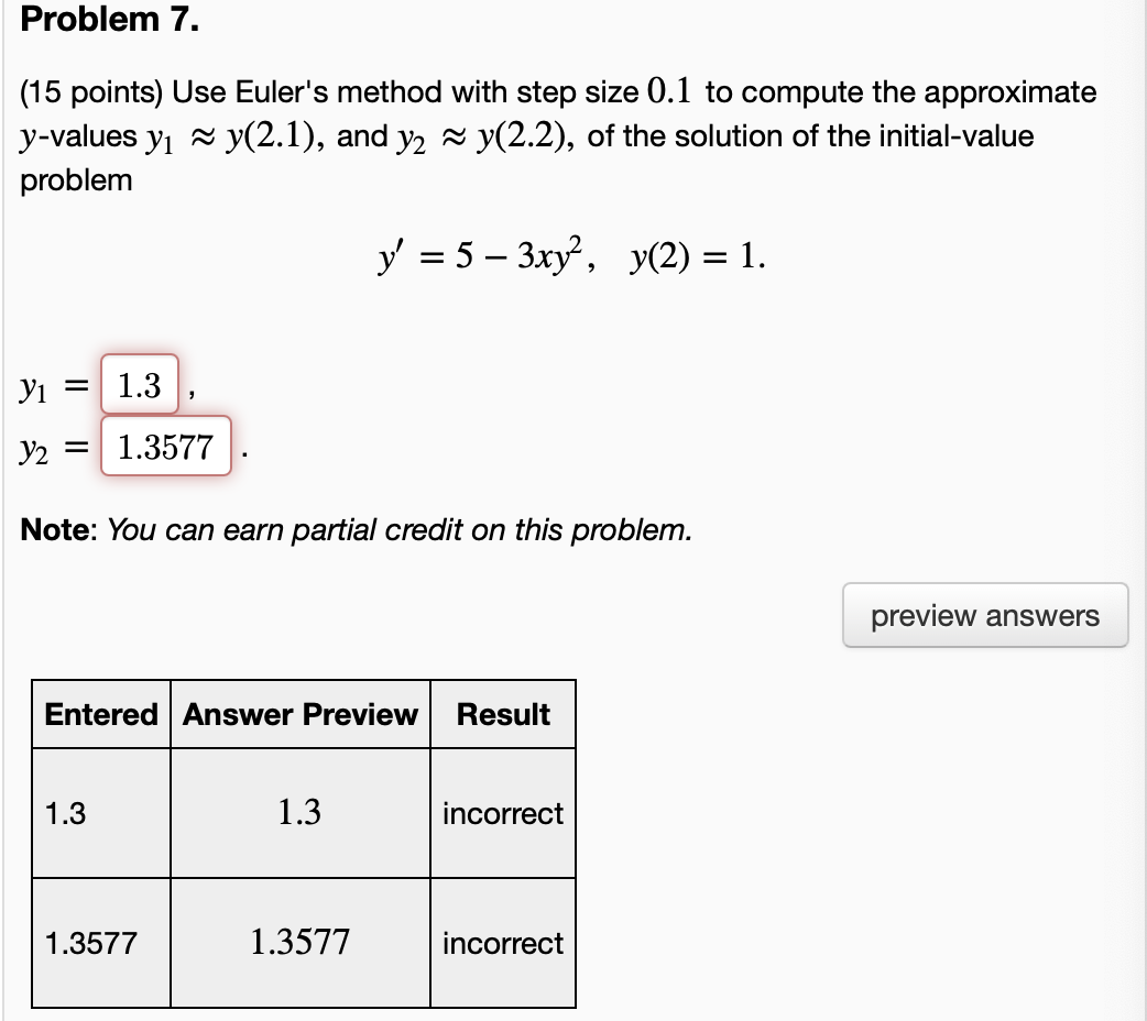 Solved Problem 7 15 Points Use Euler S Method With Ste Chegg Com
