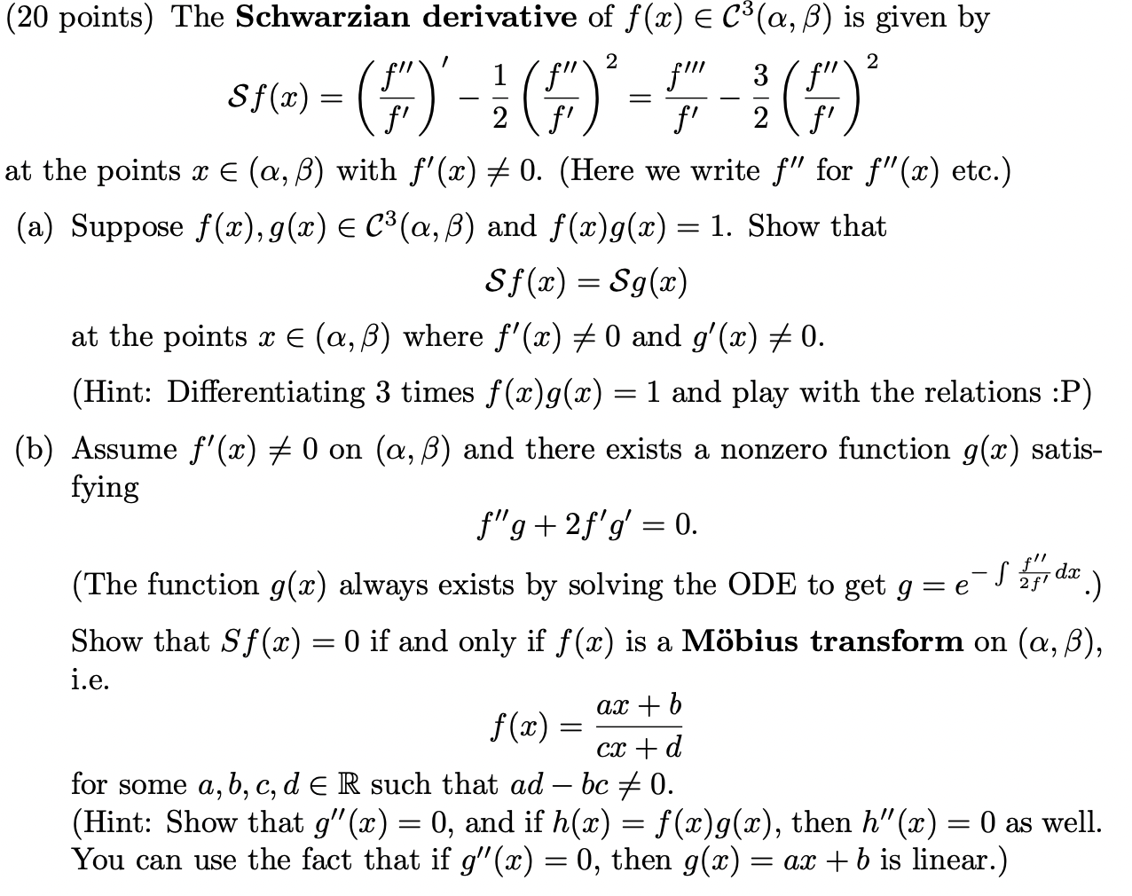 Solved points) The Schwarzian derivative of f(x)∈C3(α,β) is | Chegg.com