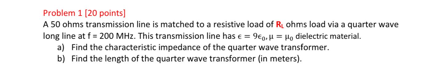 Solved Problem 1 [20 points] A 50 ohms transmission line is | Chegg.com