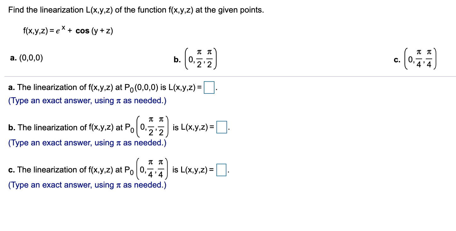 Solved Find The Linearization L X Y Z Of The Function F Chegg Com