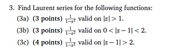 Solved 3. Find Laurent series for the following functions: | Chegg.com