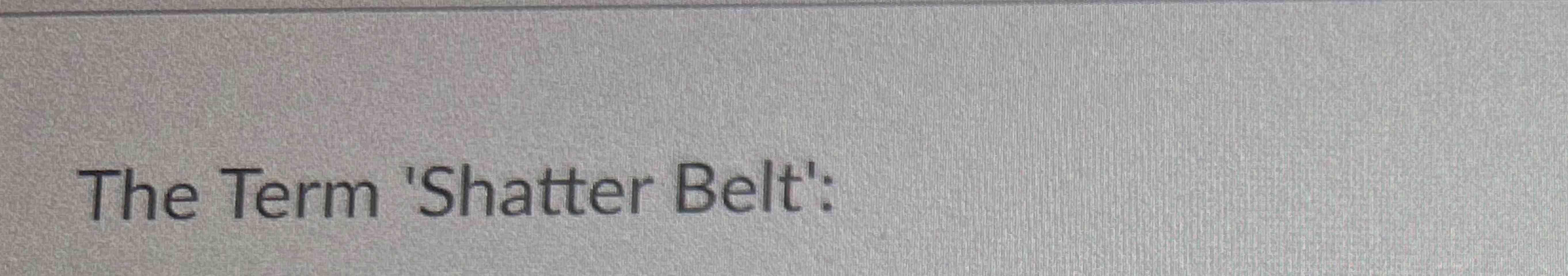 The Term 'Shatter Belt'