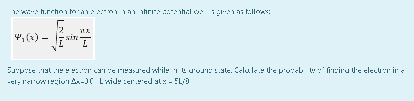 Solved The wave function for an electron in an infinite | Chegg.com