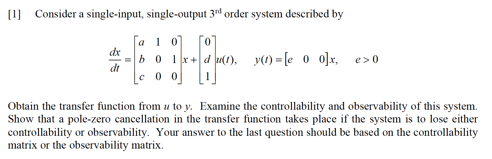 Solved [1] Consider a single-input, single-output 3rd order | Chegg.com