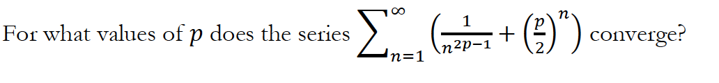 Solved Σ - ) 1 For what values of p does the series | Chegg.com