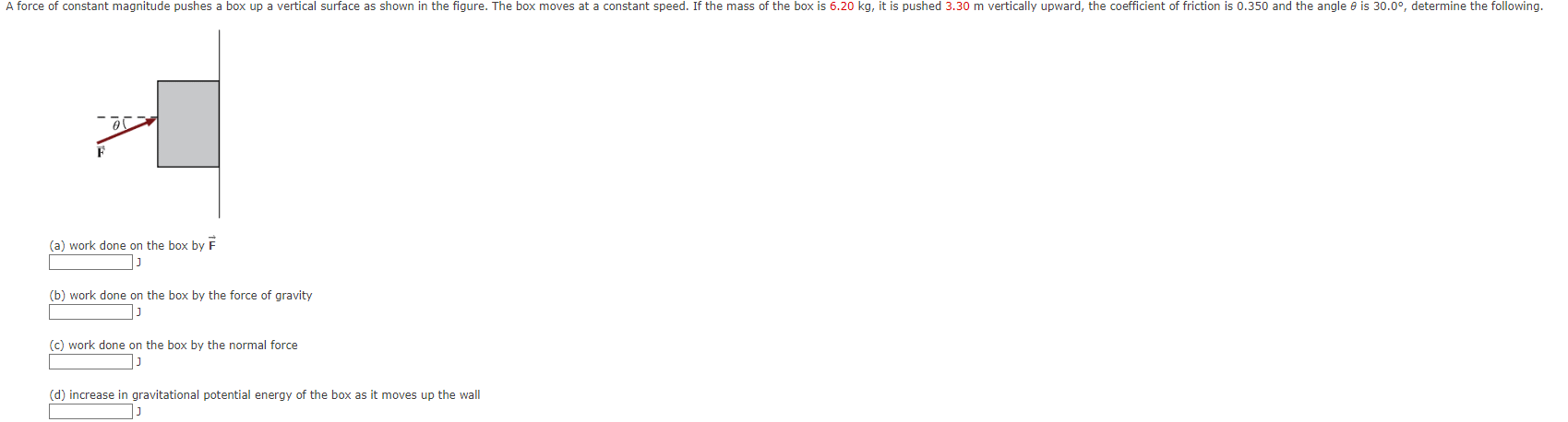Solved (a) work done on the box by F J (b) work done on the | Chegg.com