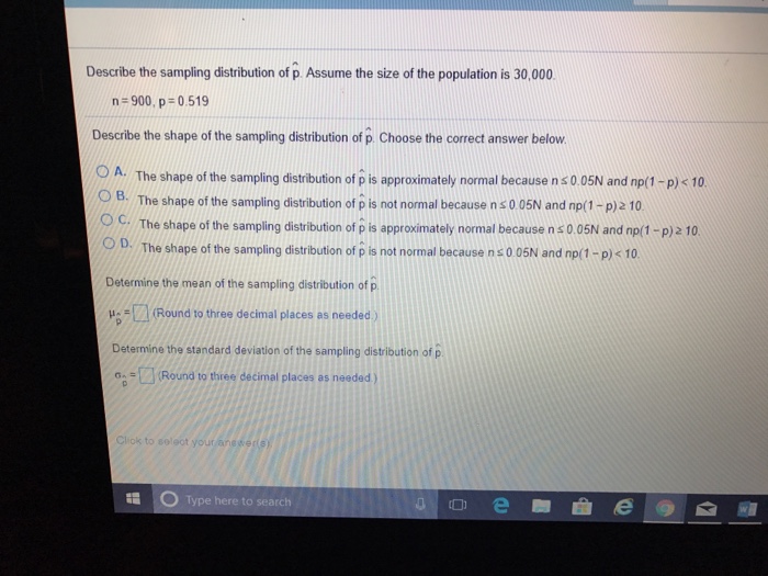 Solved Describe the sampling distribution of p. Assume the | Chegg.com