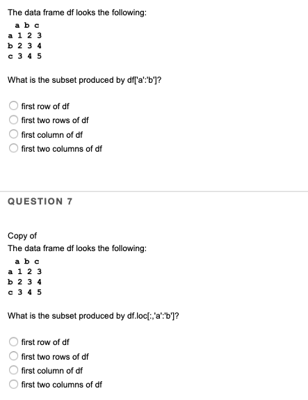 Solved The data frame df looks the following: a b c a 1 2 3 | Chegg.com