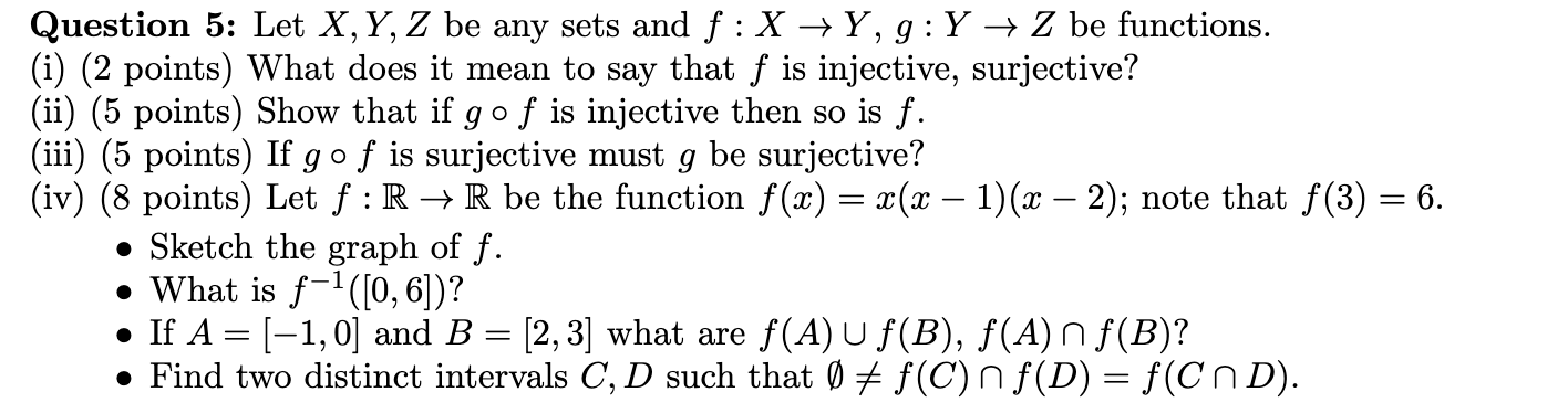 Solved Question 5: Let X,Y,Z Be Any Sets And F:X→Y,g:Y→Z Be | Chegg.com