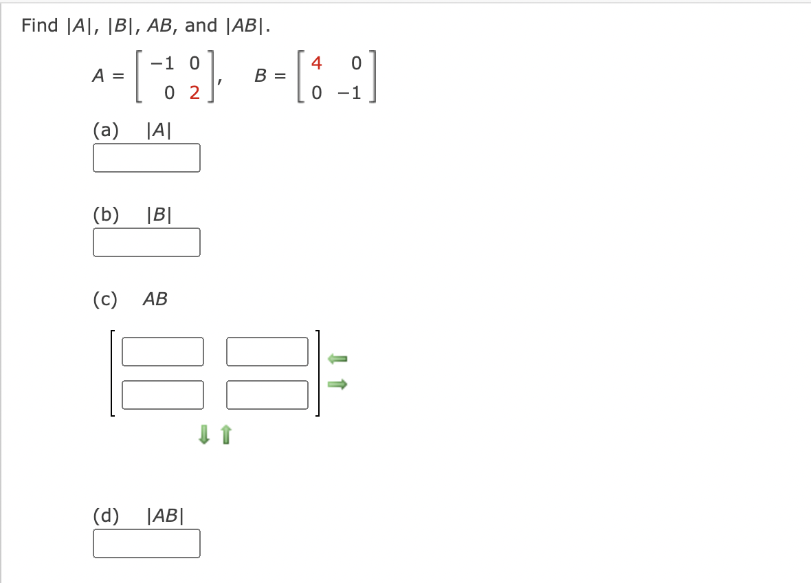 Solved Find |A|,|B|,AB, ﻿and | Chegg.com