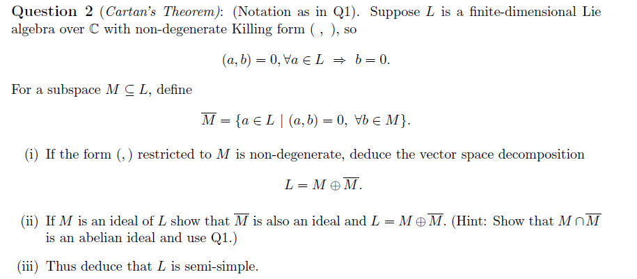 Question 2 (Cartan's Theorem): (Notation as in Q1). | Chegg.com