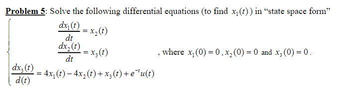 Solved Problem 5: Solve the following differential equations | Chegg.com