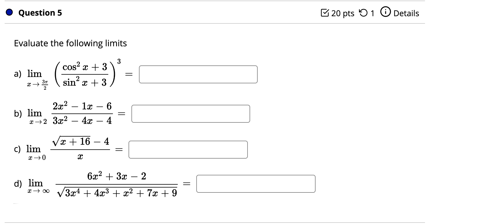 Solved Question 5 © 20 pts 51 Details Evaluate the following | Chegg.com
