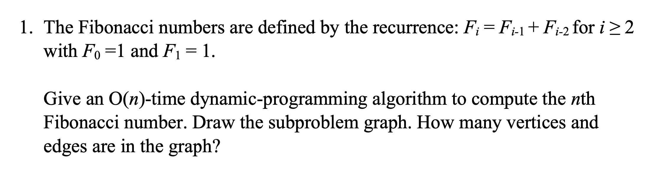 Solved 1. The Fibonacci numbers are defined by the | Chegg.com