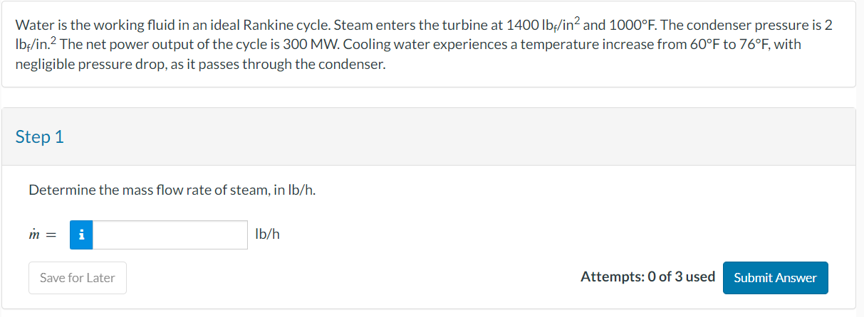 Solved Water is the working fluid in an ideal Rankine cycle. | Chegg.com