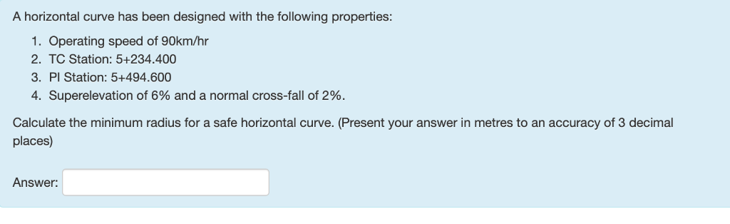 Solved A horizontal curve has been designed with the | Chegg.com