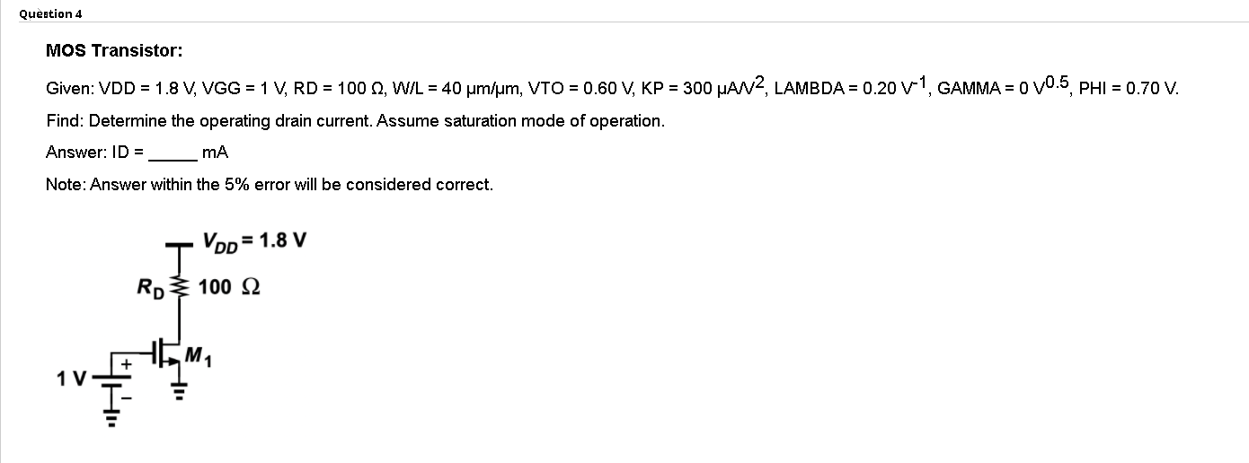 Solved Question 4 MOS Transistor: Given: VDD = 1.8 V, VGG = | Chegg.com