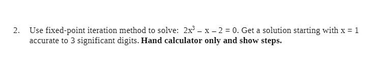 x 3 x 2 100 0 by iteration method