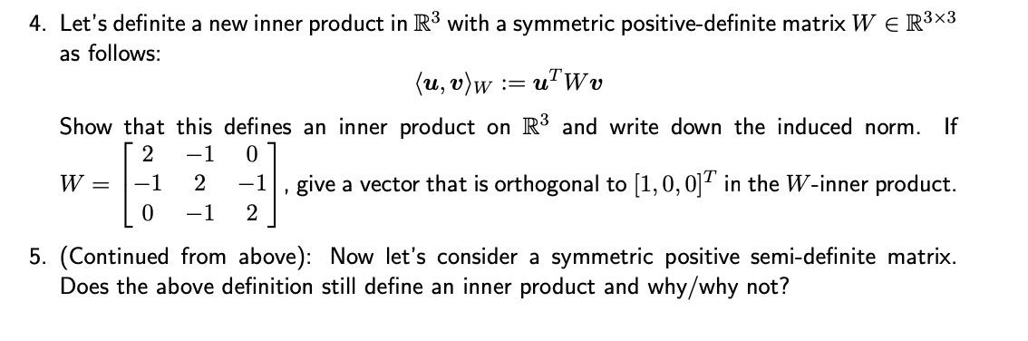 Solved 4. Let's definite a new inner product in R3 with a | Chegg.com