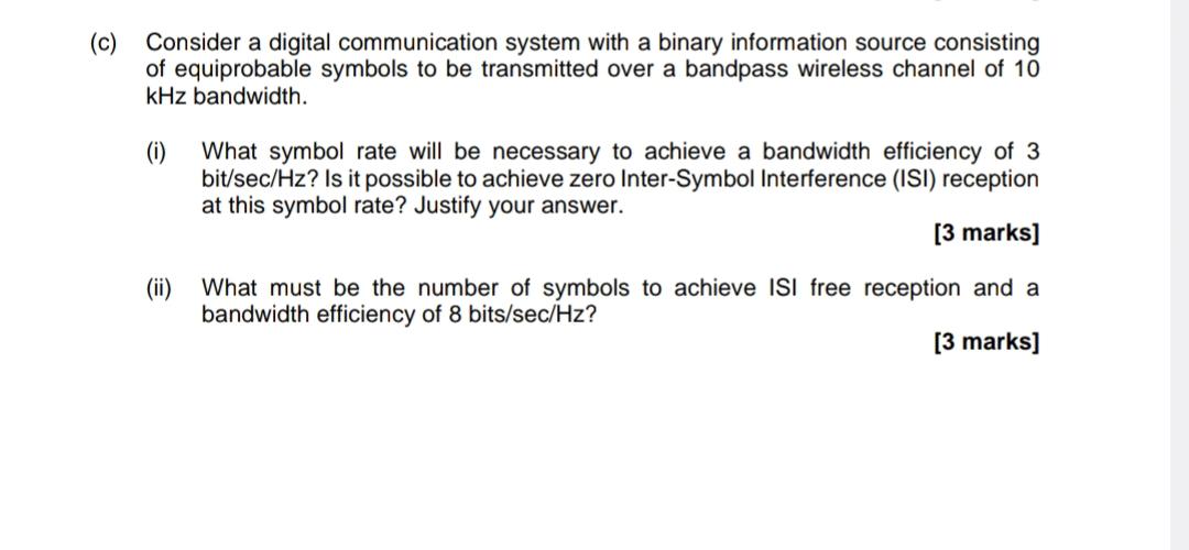 Solved (c) Consider a digital communication system with a | Chegg.com