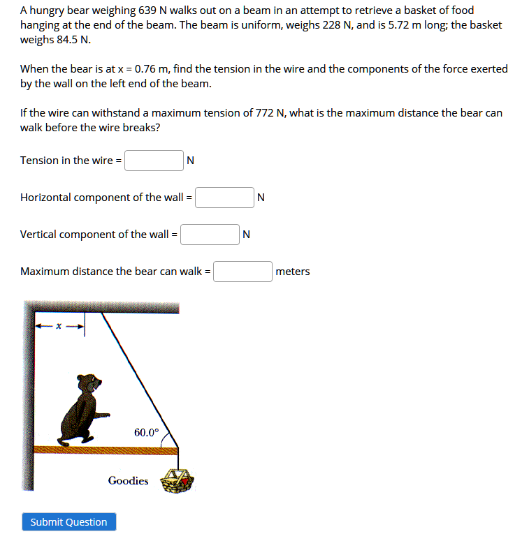 Solved A hungry bear weighing 639 N walks out on a beam in | Chegg.com