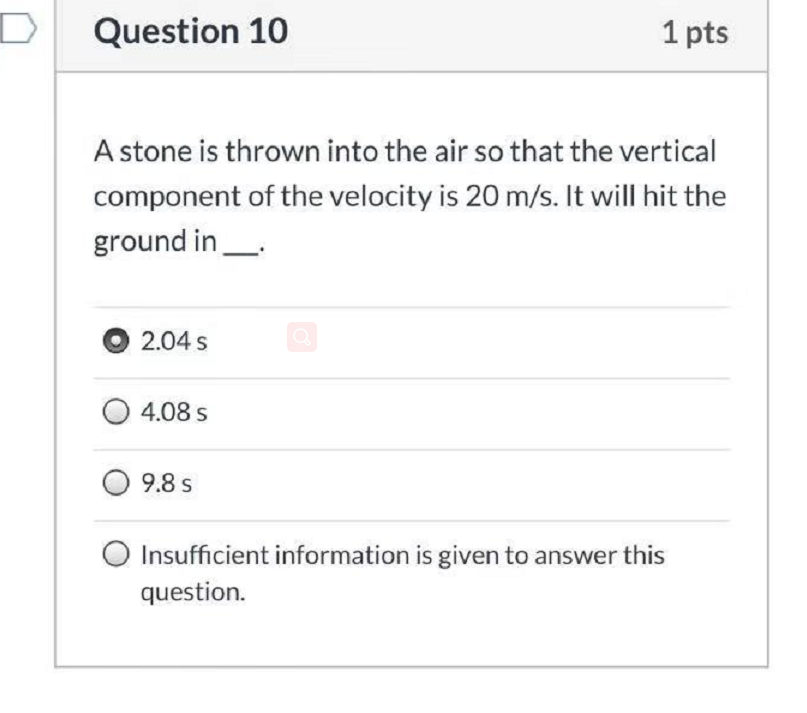 Solved Question 10 1 pts A stone is thrown into the air so | Chegg.com