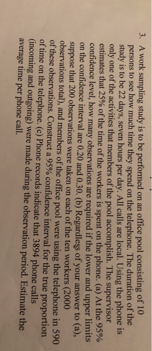 Solved 3. A work sampling study is to be performed on an | Chegg.com