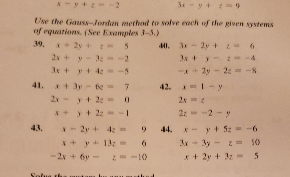 Solved 3x Y Z 9 Use The Gauss Jordan Method To Solve Chegg Com