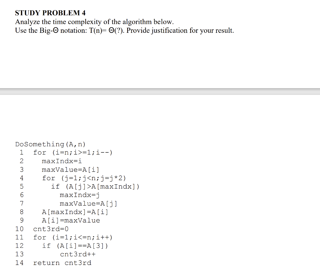 Solved STUDY PROBLEM 4 Analyze the time complexity of the | Chegg.com