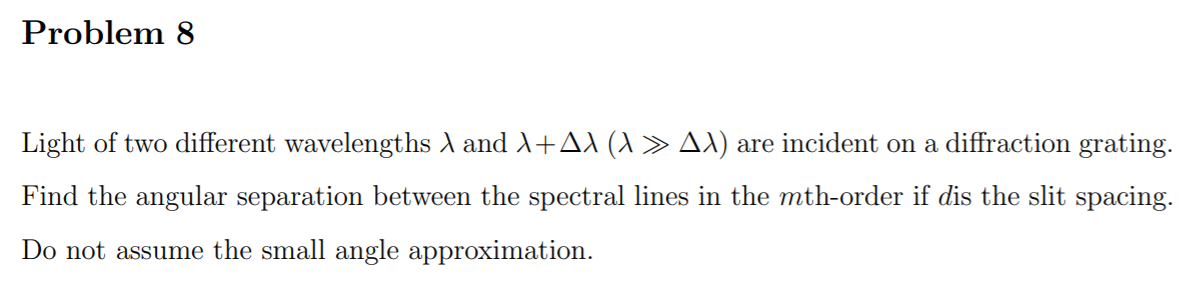 Solved Problem 8 Light of two different wavelengths I and + | Chegg.com