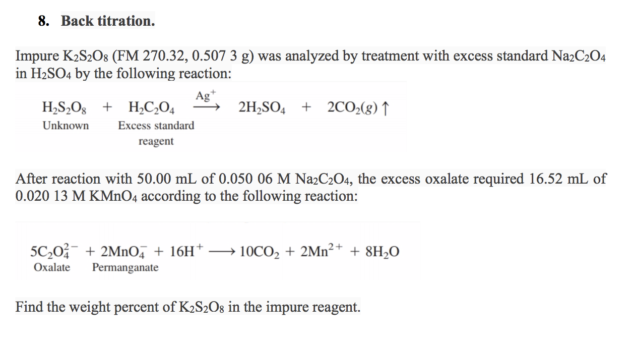 Solved 8. Back Titration. Impure K2s208 (fm 270.32, 0.507 3 