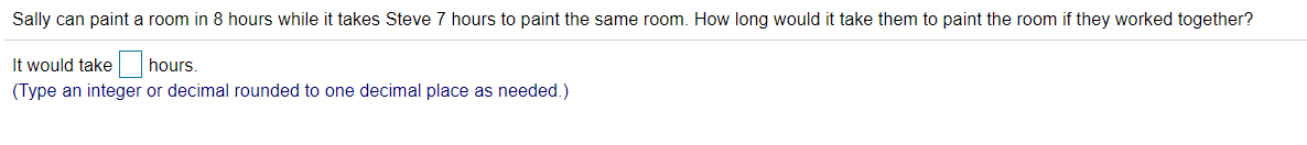 Solved Sally can paint a room in 8 hours while it takes | Chegg.com