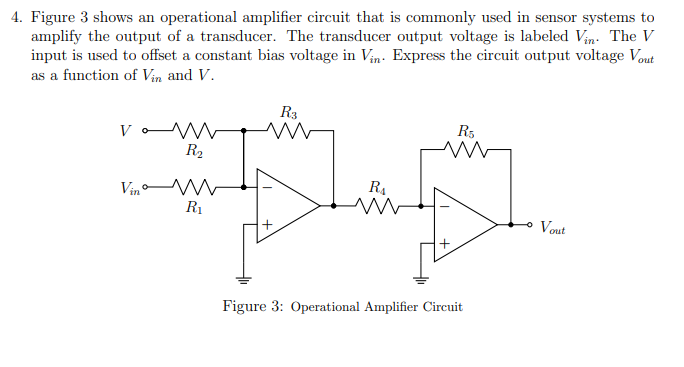 Solved 4. Figure 3 shows an operational amplifier circuit | Chegg.com