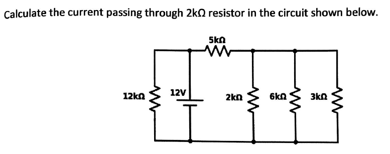 Solved Calculate the current passing through 2k resistor in | Chegg.com