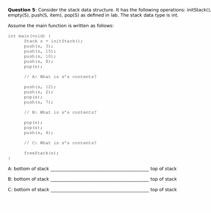 Solved Question 5: Consider the stack data structure. It has | Chegg.com