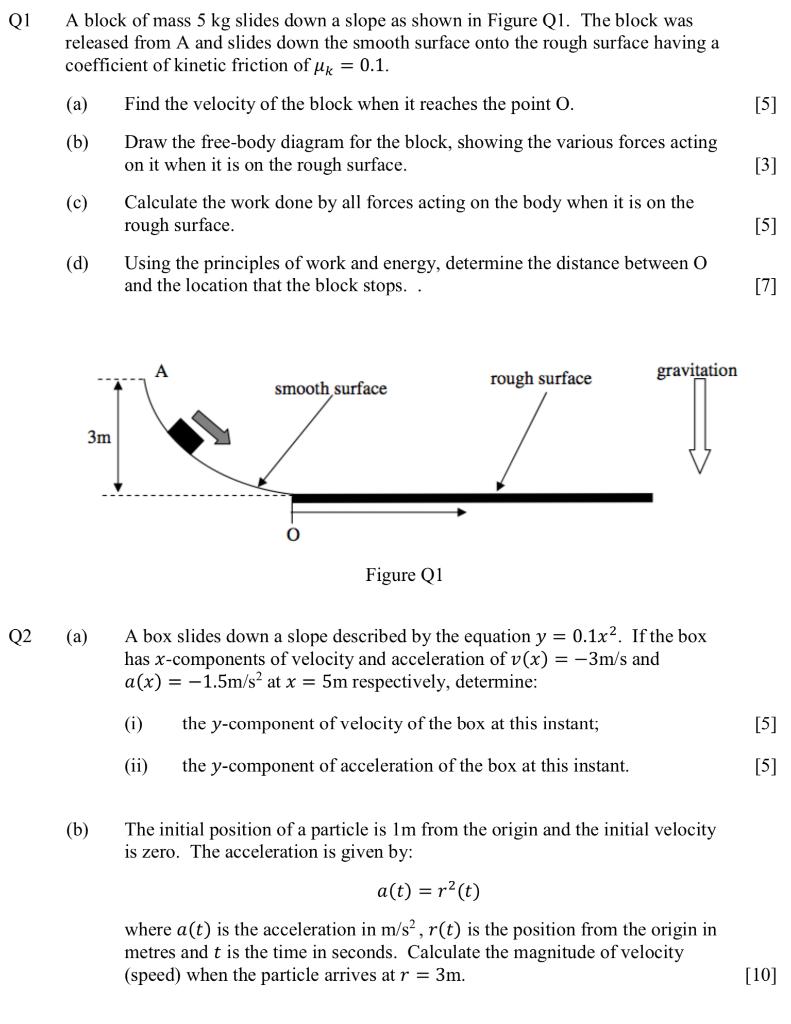 Solved Q1 [5] A Block Of Mass 5 Kg Slides Down A Slope As | Chegg.com