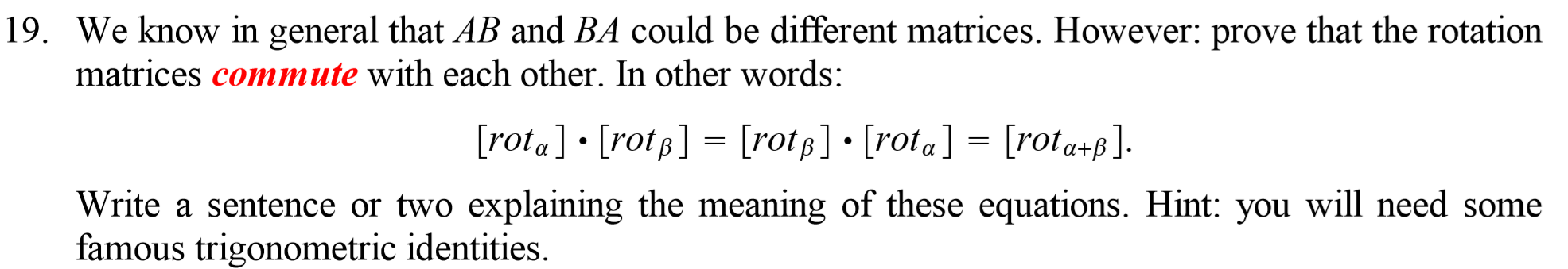 Solved 19. We know in general that AB and BA could be | Chegg.com