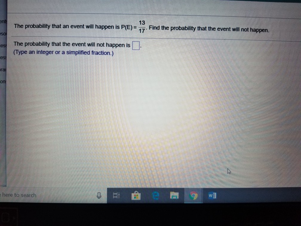 Solved ent 13 The probability that an event will happen is | Chegg.com