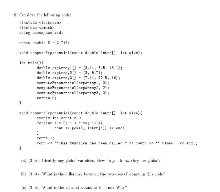 Solved 8. Consider the following code: #include #include | Chegg.com