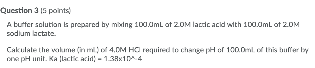 Solved Question 3 (5 points) A buffer solution is prepared | Chegg.com