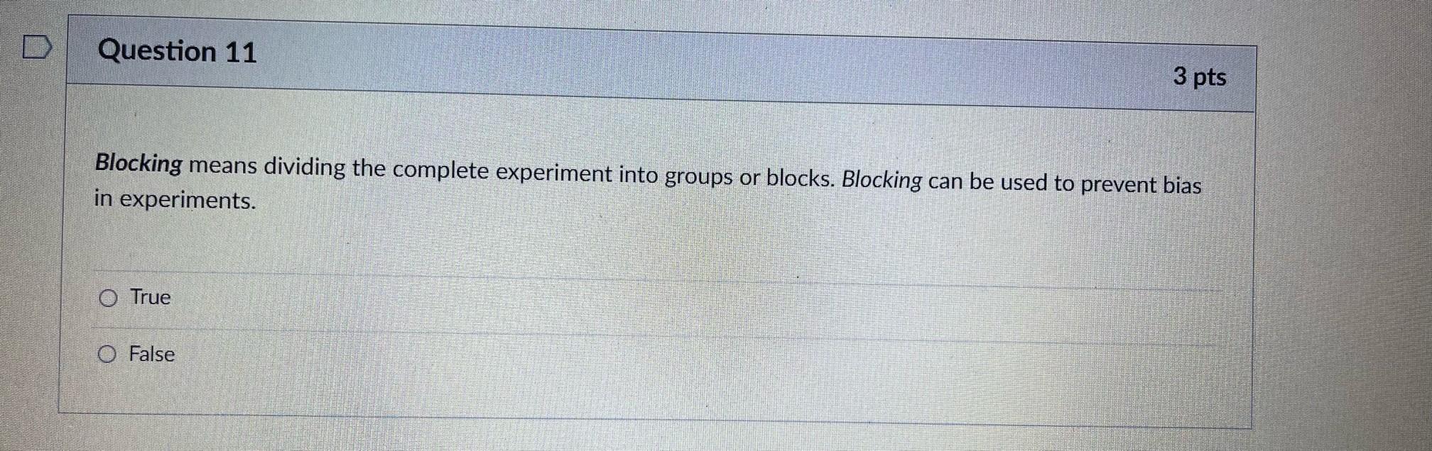 Solved D Question 11 3 pts Blocking means dividing the | Chegg.com