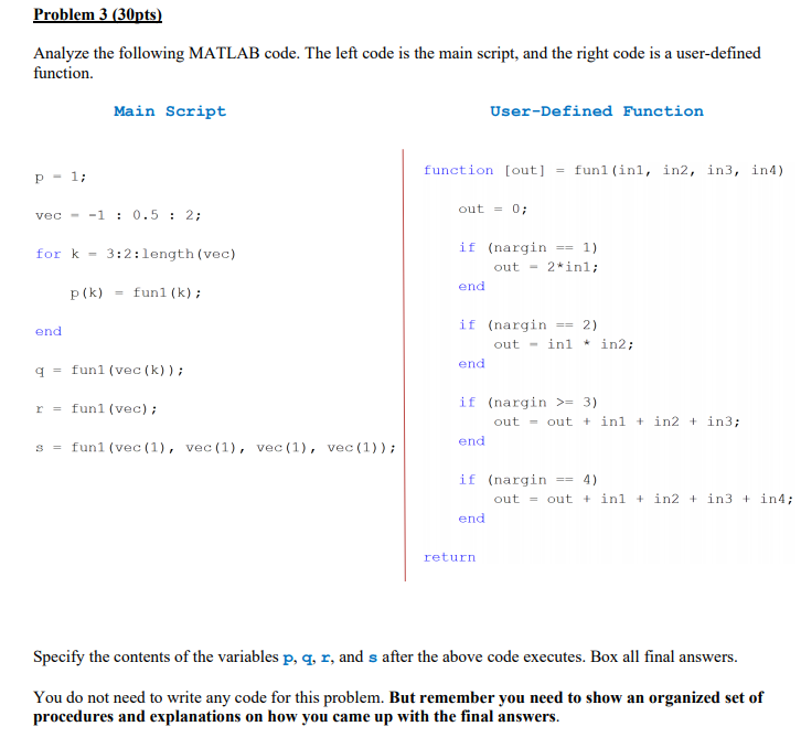 Problem 3 (30pts) Analyze the following MATLAB code. | Chegg.com
