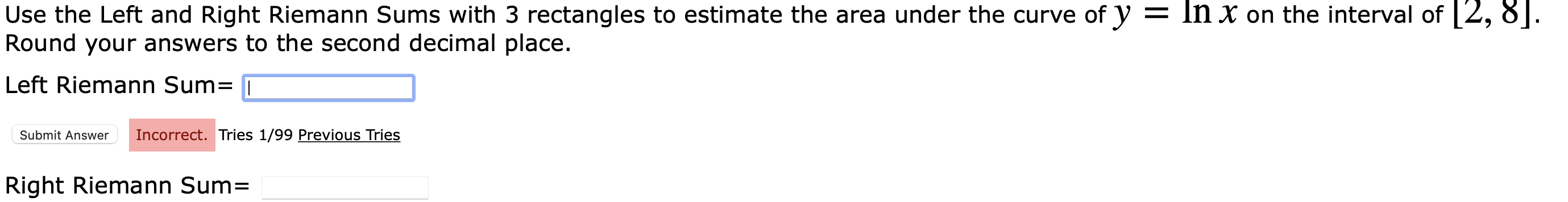 Solved Use the Left and Right Riemann Sums with 3 rectangles | Chegg.com