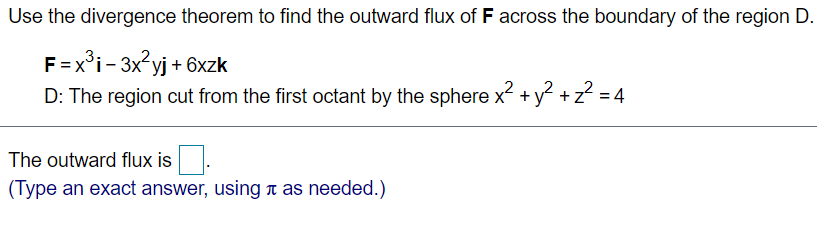 Solved Use the divergence theorem to find the outward flux | Chegg.com