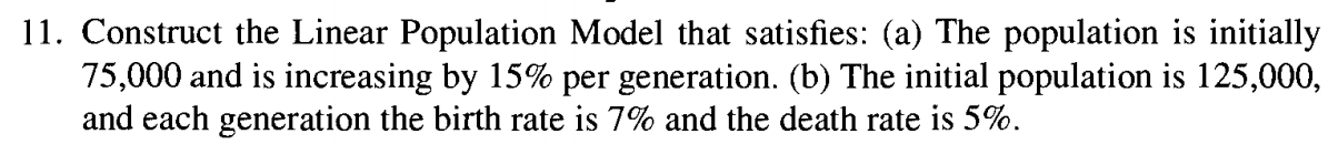Solved 11. Construct the Linear Population Model that | Chegg.com